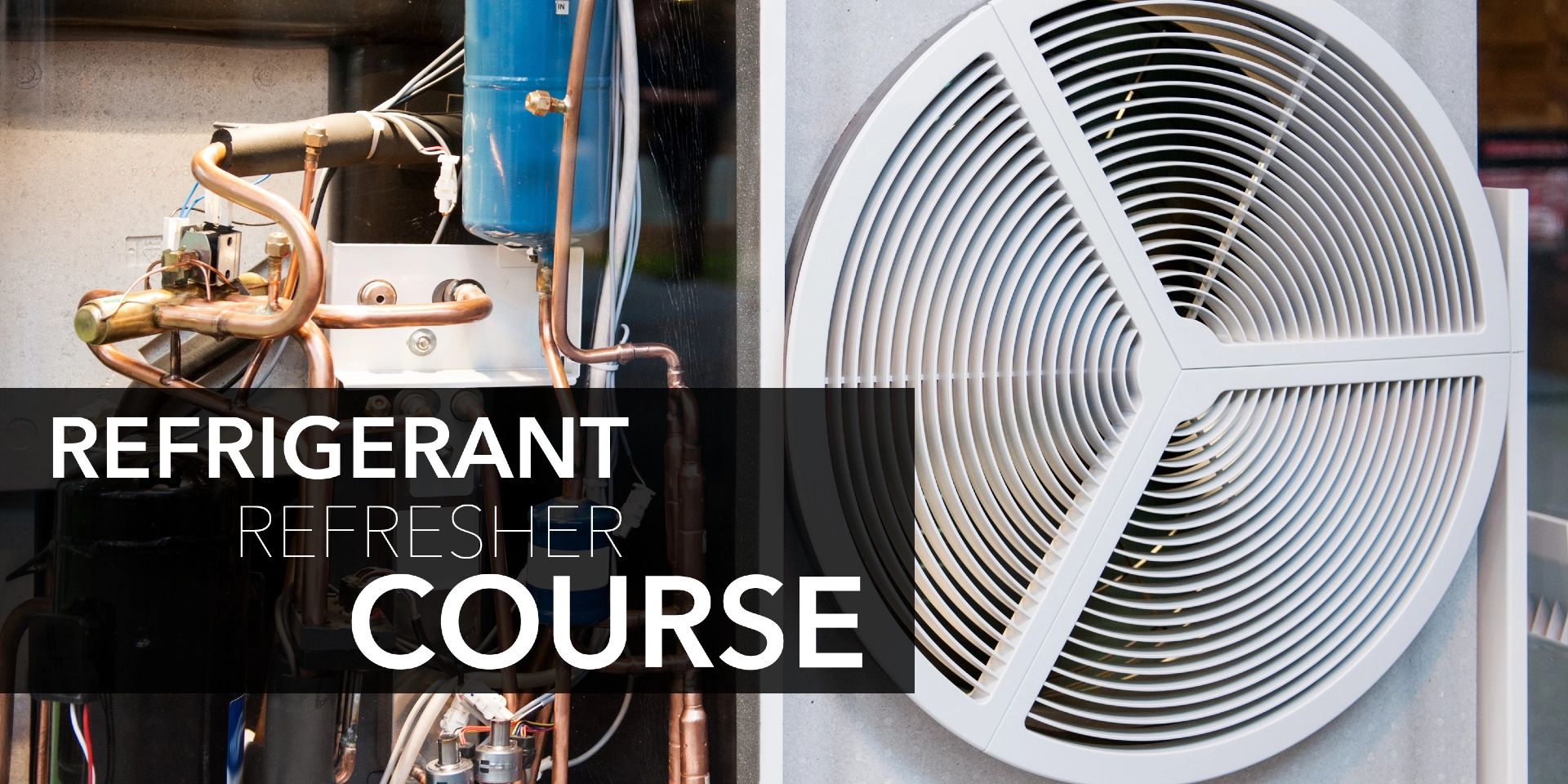 AC equipment with text: "Refrigerant refresher course"