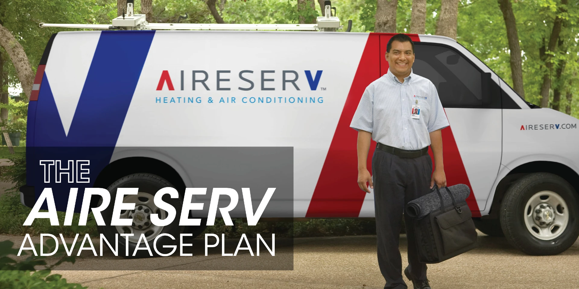"The Aire Serv Advantage Plan" over a picture of an Aire Serv van and technician