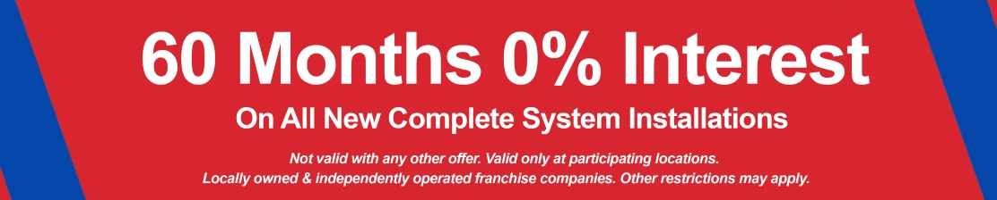 60 Months 0% on All New Complete System Installations banner.